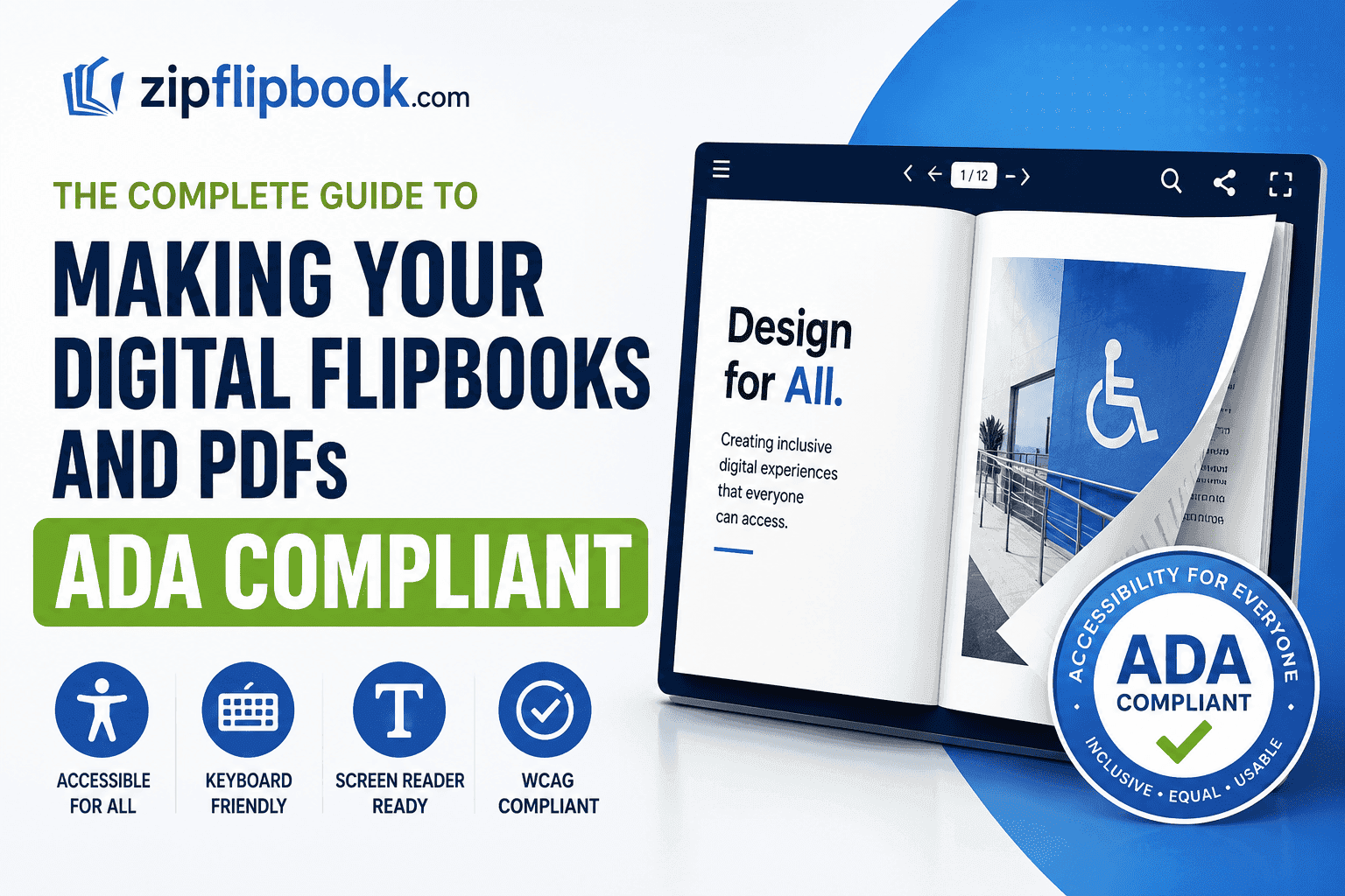 The Complete Guide to Making Your Digital Flipbooks and PDFs ADA Compliant