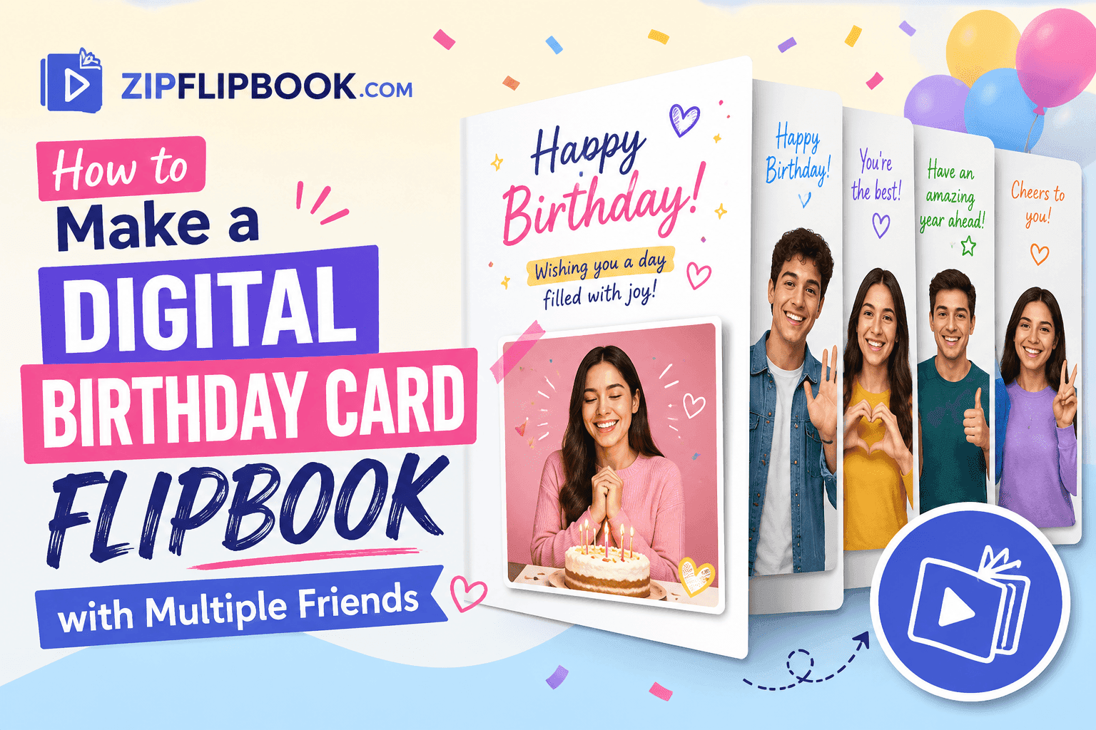 How to Make a Digital Birthday Card Flipbook with Multiple Friends